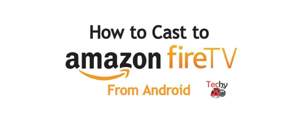 Cast to Firestick From Android